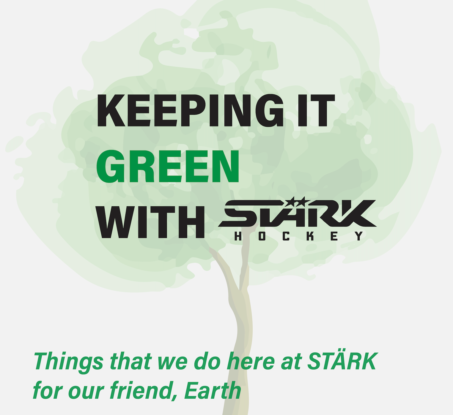 Keeping It Green With STÄRK Hockey